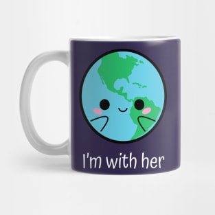 I am with planet earth kawaii cute Mug